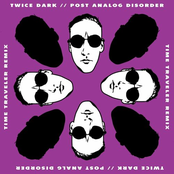 Time Traveling (Post Analog Disorder remix)
