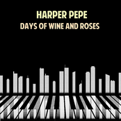 Days Of Wine And Roses