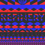 Refinery - Grass Blue EP