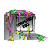 Computer Juice by Computer Juice