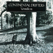 The Continental Drifters: Vermillion