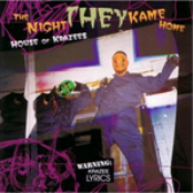 The Night They Kame Home by House Of Krazees