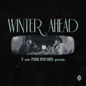 winter ahead (With Park hyo shin)