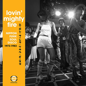 Lovin' Mighty Fire (Nippon Funk Soul Disco 1973-1983)