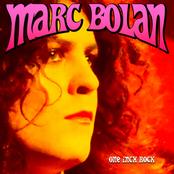 marc - the words and music of marc bolan 1947-1977