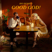 Rio Romeo: Good God!