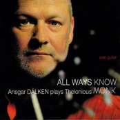 All Ways Know (Ansgar Dälken Plays Thelonious Monk)