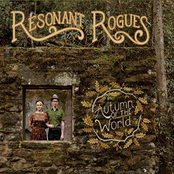 The Resonant Rogues: Autumn of the World
