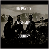The Past is a Foreign Country