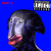 INTERLLECTUAL REJECT PART 2