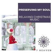 Preserving My Soul: Relaxing Christmas Music