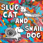 Slug Cat and Snail Dog