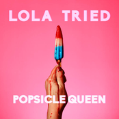 Lola Tried: Popsicle Queen