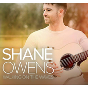 Shane Owens: Walking On The Waves