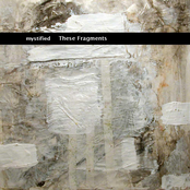 These Fragments by Mystified