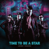Johnny Pandora: TIME TO BE A STAR