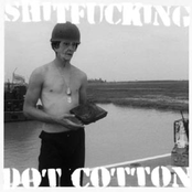 Shitfucking Dot Cotton
