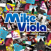 Mike Viola: Introducing...Mike Viola(Japan Best)