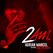 Adrian Marcel: 2AM.