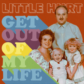 Little Hurt: Get Out Of My Life