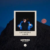 Matroda: Saturday Love