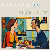 Album cover for At your place, by Dave Oakley trio