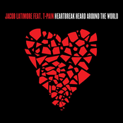 Jacob Latimore: Heartbreak Heard Around The World (Feat. T-Pain)