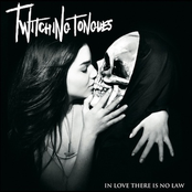 Twitching Tongues: In Love There Is No Law