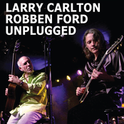 Larry Carlton & Robben Ford Unplugged