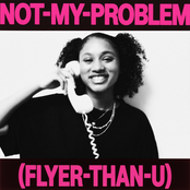 Not My Problem (Flyer Than U) - Single
