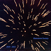 Rainstorm Society: 2018-2022