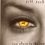 Too Close To The Sun by Jill Jack