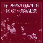 La Bossa Nova de Hugo y Osvaldo