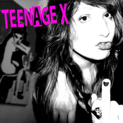 Teenage X: Drink! Dance! Destroy!