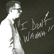 "I Don't Wanna"
