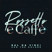 Sal Da Vinci: Rossetto e caffè (con The Kolors)