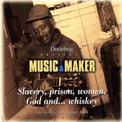 Slavery, Prison, Women, God, and Whiskey