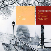 Harold Nicholas / June Richmond / Andy Bey: Jazz In Paris