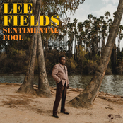 Lee Fields: Sentimental Fool