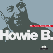 The Remix According To Howie B.