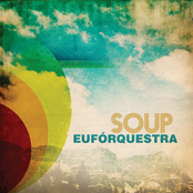 Euforquestra: Soup