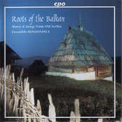 Roots of the Balkan - Music & Songs from old Serbia