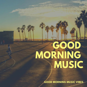 Good Morning Music Vibes