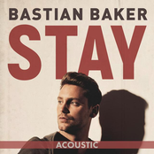 Bastian Baker: Stay (Acoustic)