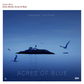 Early Works: Acres of Blue