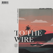 Julian Jordan: To The Wire