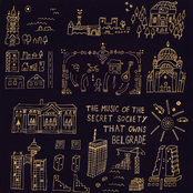 The Music of the Secret Society That Owns Belgrade