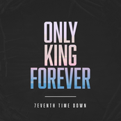 7eventh Time Down: Only King Forever