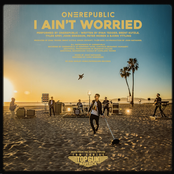 Onerepublic: I Ain’t Worried (Music from the Motion Picture 