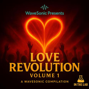 WaveSonic Presents: Love Revolution Volume 1